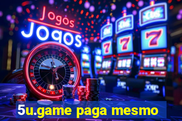 5u.game paga mesmo